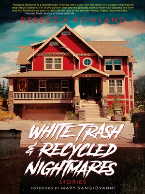cover image of White Trash and Recycled Nightmares